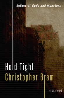 Hold Tight : A Novel