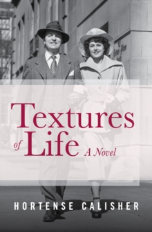 Textures of Life : A Novel