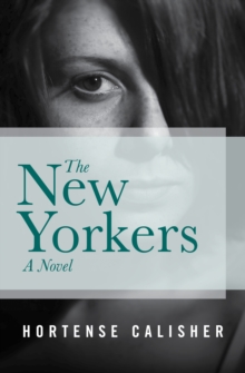 The New Yorkers : A Novel