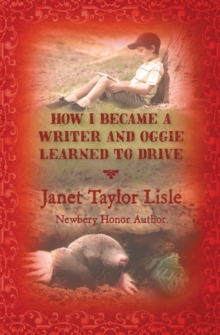 How I Became a Writer and Oggie Learned to Drive