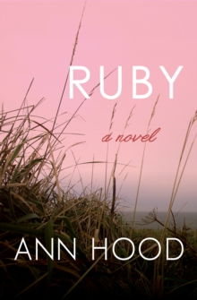 Ruby : A Novel