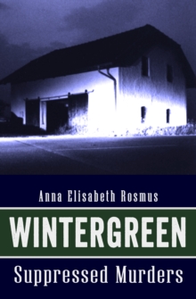 Wintergreen : Suppressed Murders