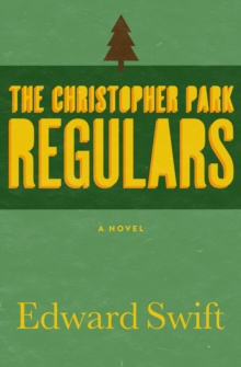 The Christopher Park Regulars : A Novel