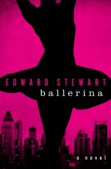 Ballerina : A Novel