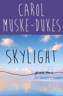 Skylight : Poems