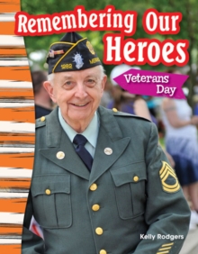 Remembering Our Heroes : Veterans Day