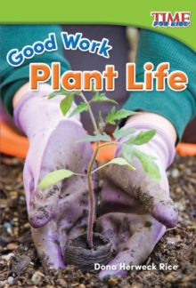 Good Work : Plant Life