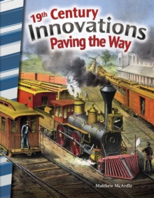 19th Century Innovations : Paving the Way