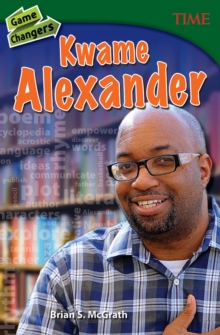 Game Changers : Kwame Alexander