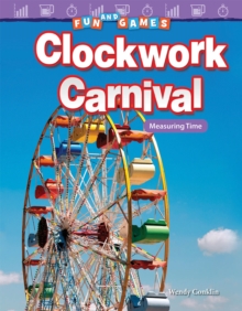 Fun and Games: Clockwork Carnival : Measuring Time