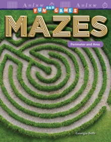 Fun and Games: Mazes : Perimeter and Area