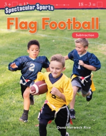 Spectacular Sports: Flag Football : Subtraction