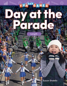 Fun and Games: Day at the Parade : Length