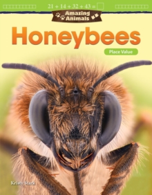 Amazing Animals: Honeybees : Place Value