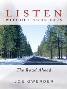 Listen Without Your Ears : The Road Ahead