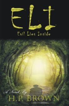 Eli : Evil Lies Inside