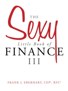 The Sexy Little Book of Finance Iii