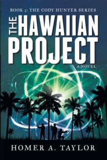 The Hawaiian Project : Book 3: the Cody Hunter Series