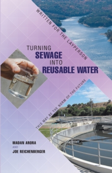 Turning Sewage into Reusable Water : Written for the Layperson