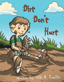 Dirt Don'T Hurt