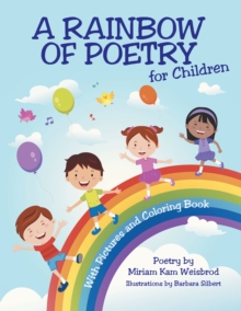 A Rainbow of Poetry for Children : With Pictures and Coloring Book