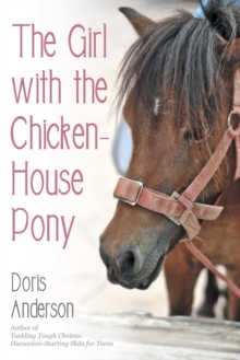 The Girl with the Chicken-House Pony