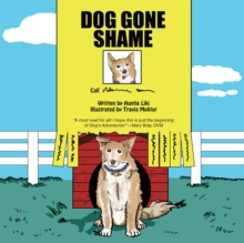 Dog Gone Shame : House Dog