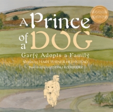 A Prince of a Dog : Garfy Adopts a Family