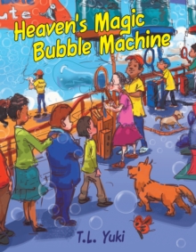 Heaven'S Magic Bubble Machine