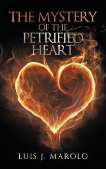 The Mystery of the Petrified Heart