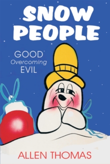 Snow People : Good Overcoming Evil