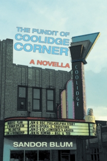 The Pundit of Coolidge Corner : A Novella