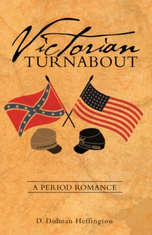 Victorian Turnabout : A Period Romance