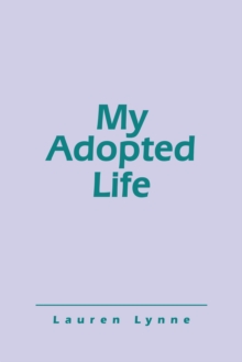 My Adopted Life