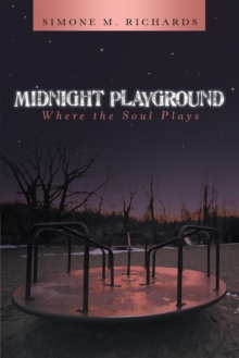 Midnight Playground : Where the Soul Plays