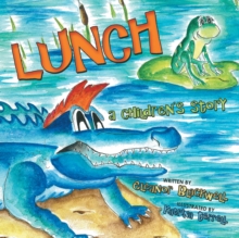 Lunch : A Children'S Story