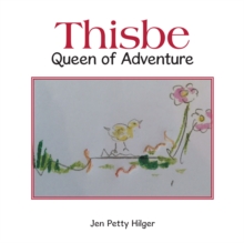 Thisbe : Queen of Adventure