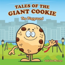 Tales of the Giant Cookie : The Playground