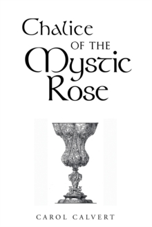 Chalice of the Mystic Rose