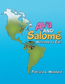 Ava and Salome : Welcome to Cali!