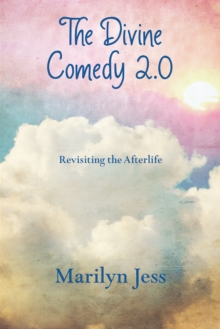 The Divine Comedy 2.0 : Revisiting the Afterlife