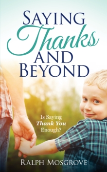 Saying Thanks and Beyond : Is Saying Thank You Enough?