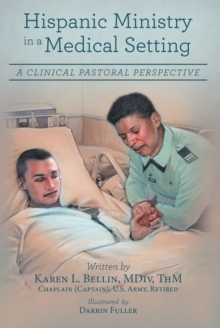 Hispanic Ministry in a Medical Setting : A Clinical Pastoral Perspective