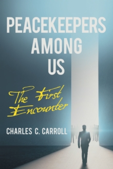 Peacekeepers Among Us : The First Encounter