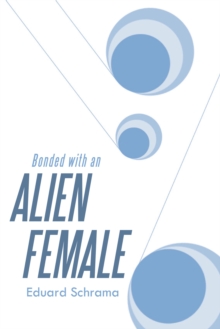 Bonded with an Alien Female