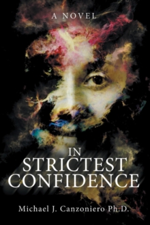 In Strictest Confidence : A Novel