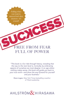 Suckcess : Free from Fear, Full of Power