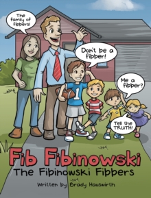 Fib Fibinowski : The Fibinowski Fibbers