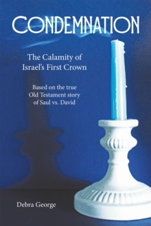 Condemnation : The Calamity of Israel's First Crown