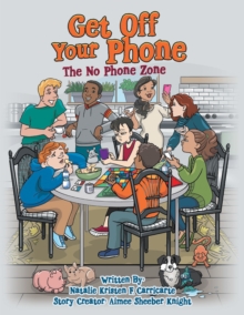 Get off Your Phone : The No Phone Zone